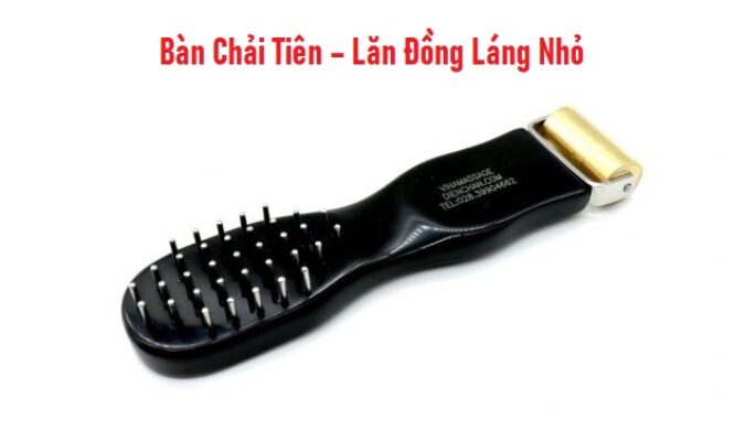 Bàn Chải Tiên – Lăn Đồng Láng Nhỏ Diện Chẩn