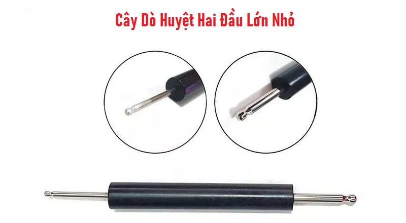 Cây Dò Huyệt Hai Đầu Lớn Nhỏ Diện Chẩn