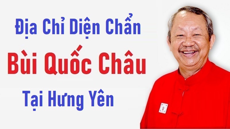 Địa Chỉ Diện Chẩn Bùi Quốc Châu Tại Hưng Yên