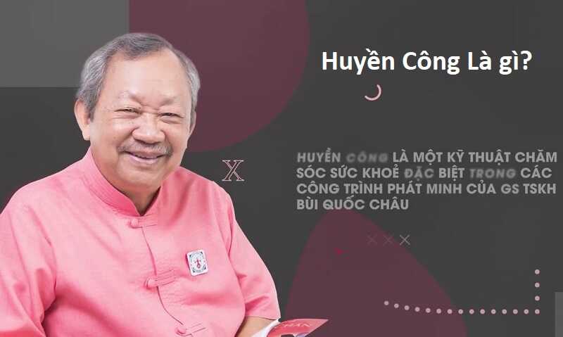 Huyền Công Là Gì? Diện Chẩn Bùi Quốc Châu